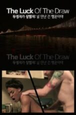 The Luck Of the Draw (2020)