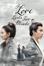 Drama China The Love Lasts Two Minds (2020)