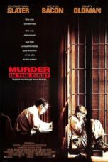 Murder In The First (1995)