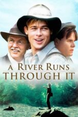 A River Runs ThroughIt (1992)