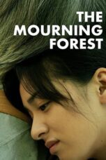 he Mourning Forest (2007)